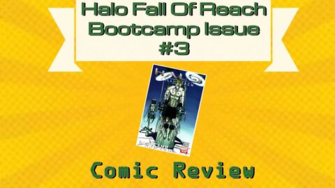 Comic Review Episode 4: Halo Fall Of The Reach Issue #3