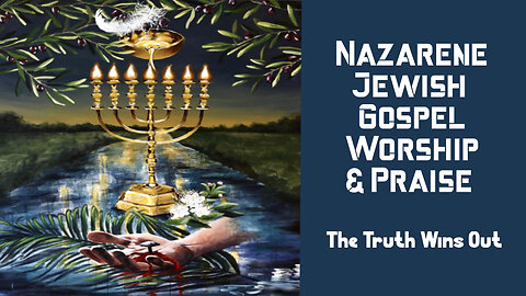 The Truth Wins Out: Jewish Gospel Worship