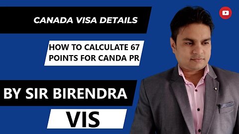 HOW TO CALCULATE 67 POINTS ELIGIBILITY FOR CANADA