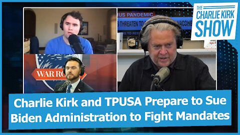 Charlie Kirk and TPUSA Prepare to Sue Biden Administration to Fight Mandates