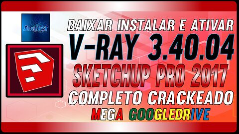 How to Download Install and Activate V-Ray 3.40.04 for SketchUp 2017 Full Crack
