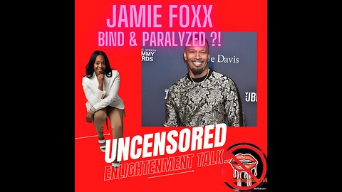 Jamie Foxx Left Paralyzed and Blind~From Blood Clot in His Brain~ Source Claims ?!