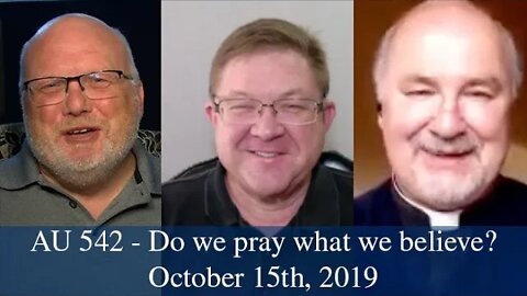 Anglican Unscripted 542 - Do we pray what we believe?