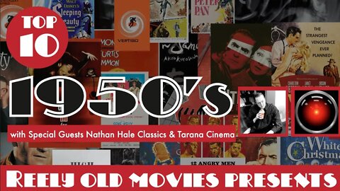 Top 10 1950's movies with Nathan Hale Classics & Tarana Cinema