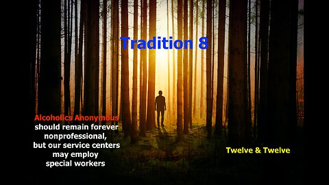 AA - Tradition 8 - Twelve Steps & Twelve Traditions - Alcoholics Anonymous - Read Along – 12 & 12