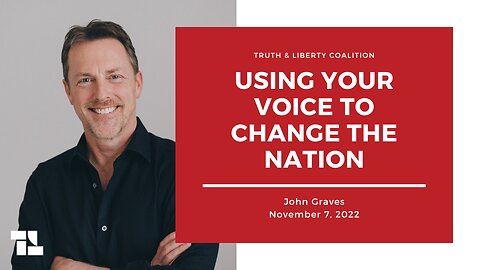 John Graves: Using Your Voice to Change the Nation