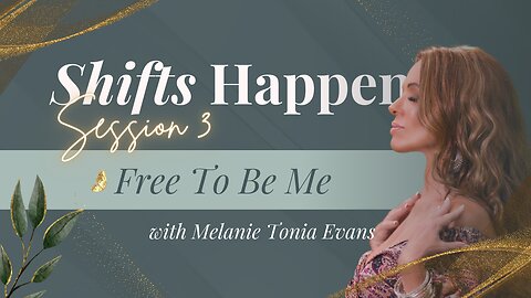 Shifts Happen - Series 1 Session 3 - Free To Be Me