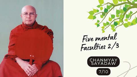 ☸ Chanmyay Sayadaw I Five mental Faculties 2/3 I Blue Mountain Retreat 7/10 ☸