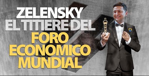 ZELENSKY EL TITERE DEL FORO ECONOMICO MUNDIAL