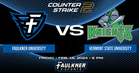 Counter Strike 2- Faulkner vs. Vermont State (2/16/2024)