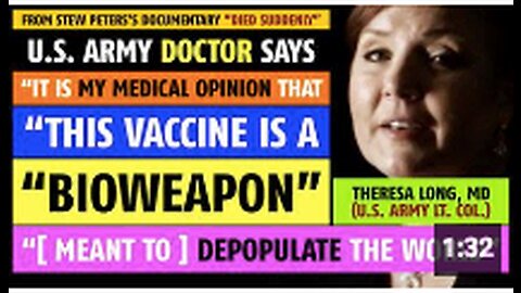 U.S.Army doctor says the vaccine is bioweapon meant to depopulate, Theresa Long, MD