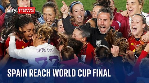 Women's World Cup: Spain beat Sweden finish to reach first final