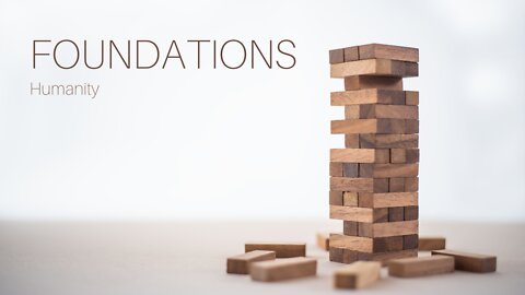 Foundations Humanity