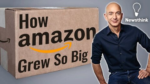 How Amazon Grew So Big