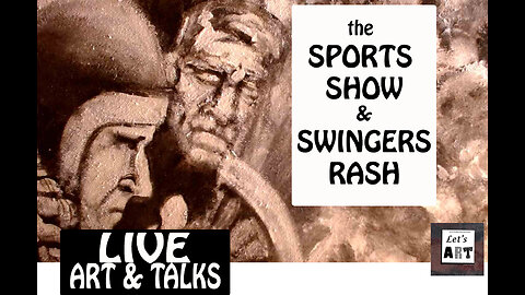 Live Art & Talk: the Sports Show and Swingers Rash