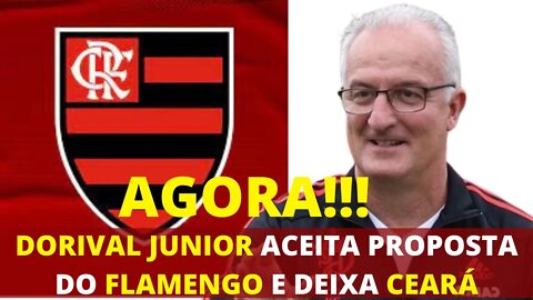 AGORA!!! NOVO TÉCNICO!!! DORIVAL JUNIOR ACEITA PROPOSTA DO FLAMENGO E DEIXA CEARÁ - É TRETA!!!