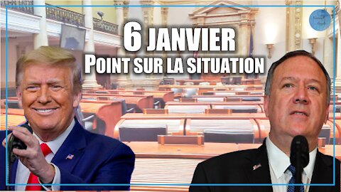 6 janvier : point sur la situation