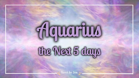 AQUARIUS / WEEKLY TAROT - Every new beginning comes from some other beginning's end! It's time to choose!