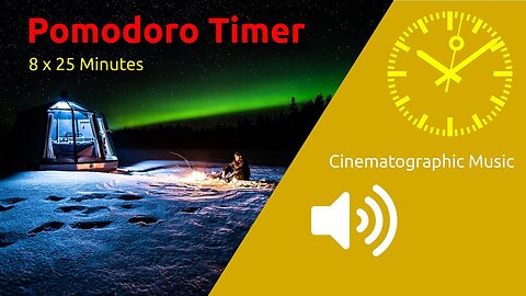 Pomodoro Timer 8 x 25min ~ with cinematographic music