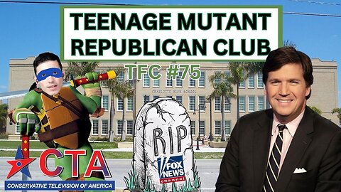 The Freedom Chronicles Episode #075 - Teenage Mutant Ninja Republican Club