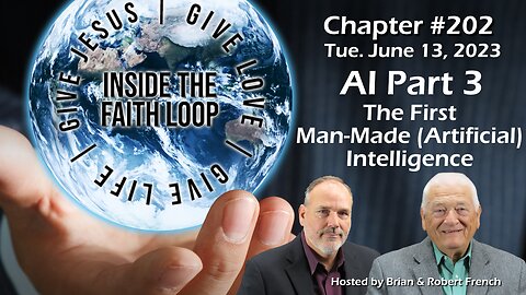 The First Man-Made (Artificial) Intelligence | Inside The Faith Loop