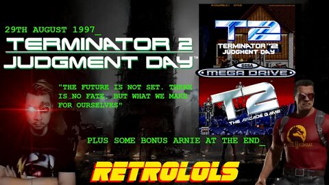 RetroLOLs - T2: Judgment Day | T2: The Arcade Game | Terminator (MK11)[Sega MegaDrive/Genesis]