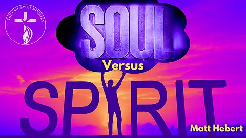Soul vs. Spirit