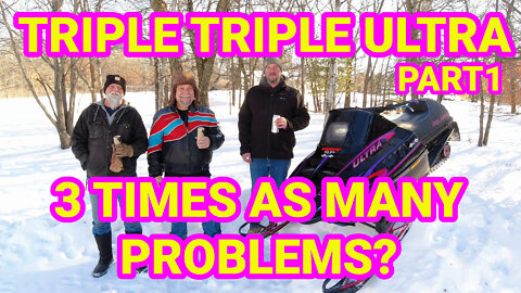 Triple Pipe Ultra Has 3 Times the Problems? Part 1 Vintage Snowmobile