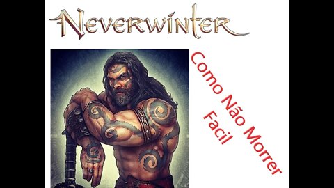 Como Ficar Imortal Em Neverwinter Vídeo De Dica