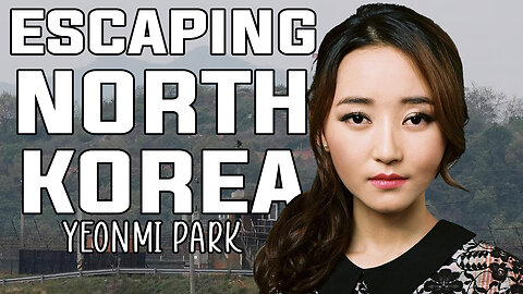 Escape to Freedom - Yeonmi Park