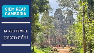 Ta Keo ប្រាសាទតាកែវ - 10th Century Mountain Temple - Angkor Cambodia
