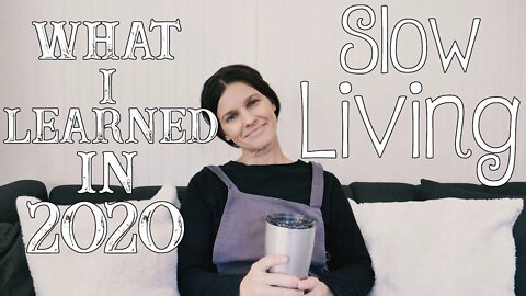MOM Chat/ What I Learned In 2020/ Slow Living
