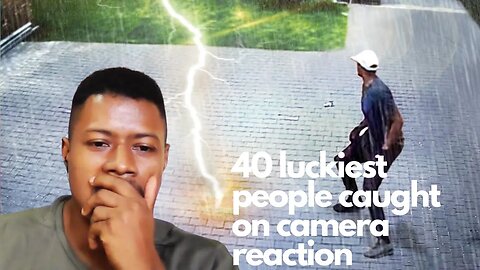 40 luckiest people caught on camera reaction by Global Reactors