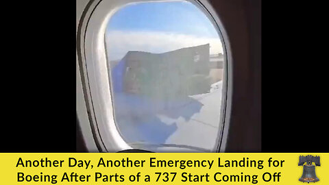 Another Day, Another Emergency Landing for Boeing After Parts of a 737 Start Coming Off