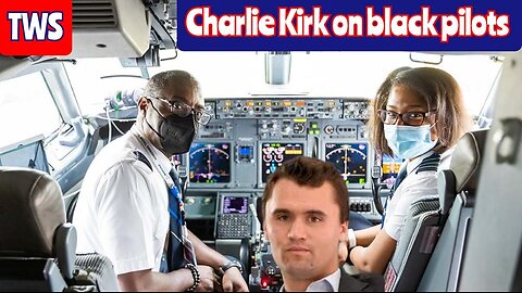 Charlie Kirk Poorly Explains His Problem With Black Pilots