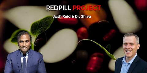 Redpill Project Interview w/ Dr. Shiva & Josh Reid