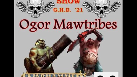 Grimdark Live! Warhammer Show – AGE of SIGMAR 3.0: Ogor Mawtribes 20220609