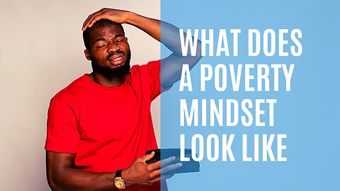 #1 - Ranking - What Does a Poverty Mindset Look Like?