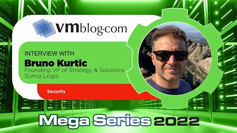 VMblog 2022 Mega Series, Sumo Logic Offers Expertise on the Topic of Security and DevOps