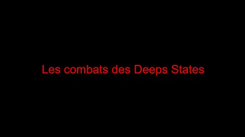 Le combat des Deeps States