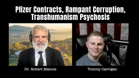 Dr. Robert Malone: Pfizer Contracts, Rampant Corruption, Transhumanism Psychosis