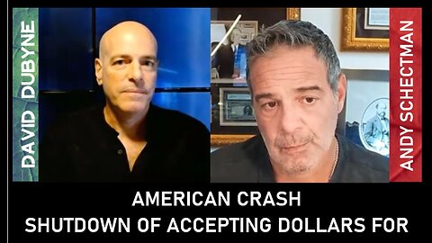 American Crash: Shutdown of Accepting Dollars for Oil (Andy Schectman)
