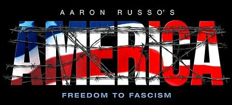 Documentary:America Freedom to Fascism 'by Aaron Russo'