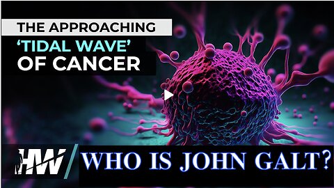 THE HIGHWIRE W/ DEL BIGTREE-THE APPROACHING ‘TIDAL WAVE’ OF CANCER. TY JGANON, SGANON