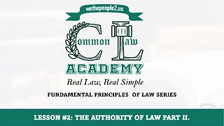 Lesson 2: The Authority of Law Pt II: Grants of Authority