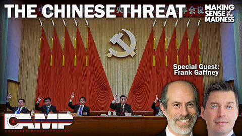 The Chinese Threat with Frank Gaffney