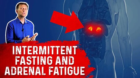 Is Intermittent Fasting Good For The Adrenals? – Dr. Berg