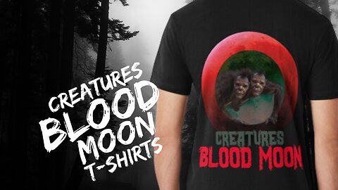 Creatures Blood Red Full Moon" t-shirt design!