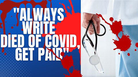 GET PAID - WRITE "DIED OF COVID"