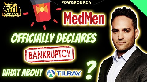 🚨 Medmen Officially Announces Bankruptcy 🚨 What About Tilray?